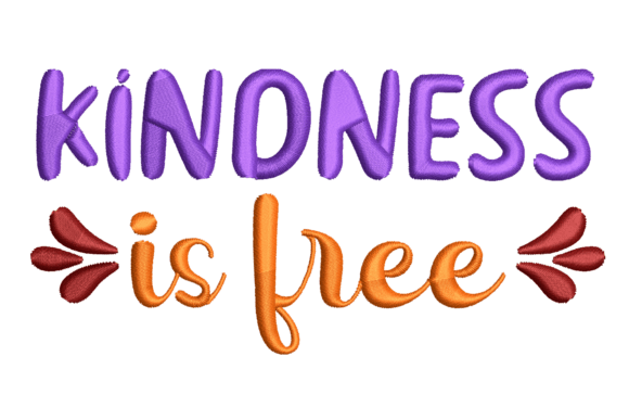 Kindness is Free: A Versatile Embroidery Design for Seasonal Creations